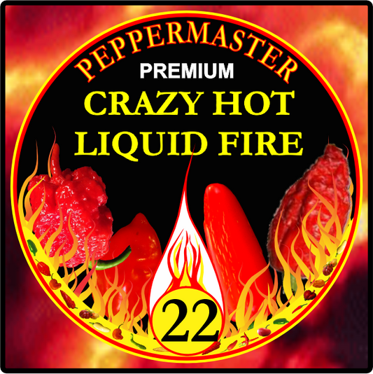 Crazy Hot Liquid Fire